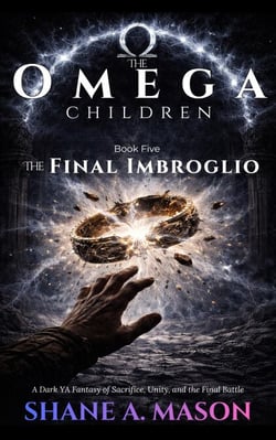 The Omega Children - The Final Imbroglio - The Omega Children, #5