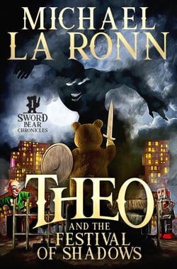 Theo and the Festival of Shadows - Sword Bear Chronicles