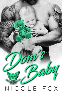 Dom's Baby: A Bad Boy Motorcycle Club Romance - Broken Spires MC, #1
