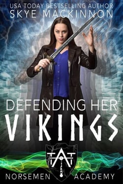 Defending Her Vikings - Norsemen Academy, #4