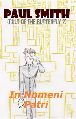 In Nomeni Patri (Cult of the Butterfly 2) - Cult of the Butterfly, #2