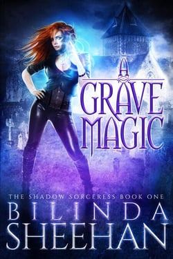 A Grave Magic - The Shadow Sorceress, #1