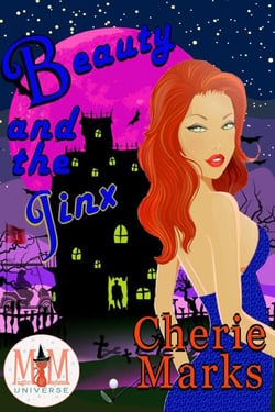 Beauty and the Jinx: Magic and Mayhem Universe - Jinxed by Love, #1