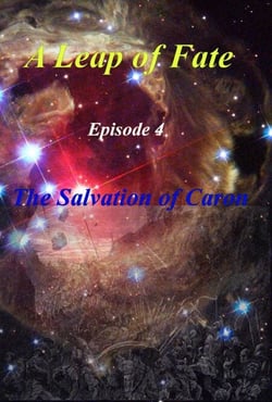 A Leap of Fate  Episode 4  The Salvation of Caron