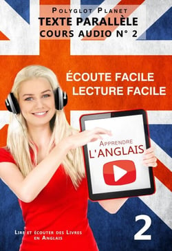 Apprendre l'anglais - Écoute facile | Lecture facile | Texte parallèle - COURS AUDIO N° 2 - Lire et écouter des Livres en Anglais, #2