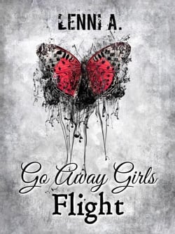 Go Away Girls: Flight - Go Away Girls, #2