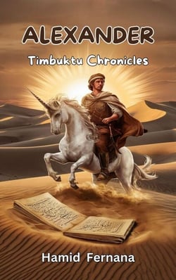 Alexander: The Timbuktu Chronicles - Historical Manuscripts