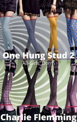 One Hung Stud: All Girls' Dorm