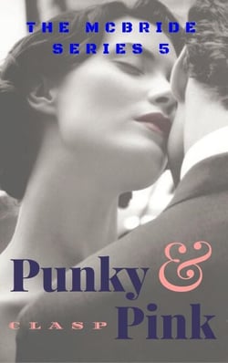 The McBride Series 5 : Punky &amp; Pink - The McBride, #5