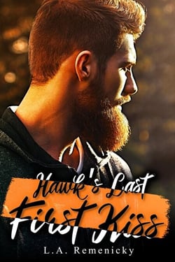 Hawk's Last First Kiss