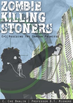 Zombie Killing Stoners, Episode 1: Rescuing the Samoan Princess - Zombie Killing Stoners, #1