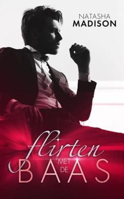 Flirten met de baas - Flirten met serie, #1