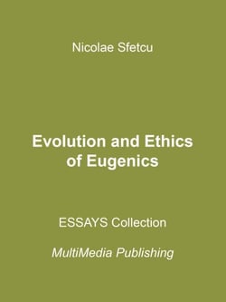 Evolution and Ethics of Eugenics