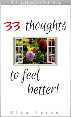 33 Thoughts to Feel Better - Soft &amp; Effective Self-Help, For Happier You, #1