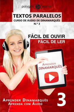 Aprender Dinamarquês - Textos Paralelos | Fácil de ouvir | Fácil de ler - CURSO DE ÁUDIO DE DINAMARQUÊS N.º 3 - Aprender Dinamarquês | Aprenda com Áudio, #3