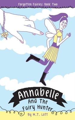 Annabelle and the Fairy Hunter - Forgotten Fairies, #2
