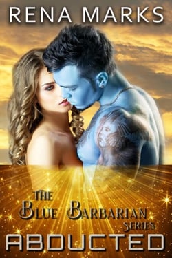 Abducted - Blue Barbarian Series, #1