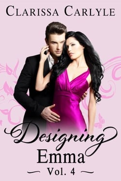 Designing Emma (Volume 4): A Friends to Lovers Fashion Romance - Designing Emma, #4