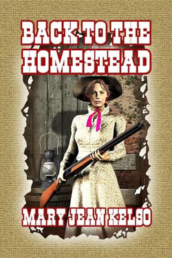 Back to The Homestead - Homesteader, #3