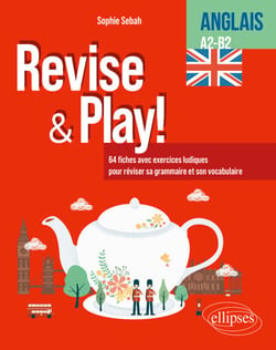 Anglais - Cahier d'activités -Revise &amp; Play - A2-B2 - 64 fiches avec exercices ludiques pour réviser sa grammaire et son vocabulaire