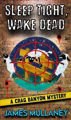 Sleep Tight, Wake Dead - Crag Banyon Mysteries, #9