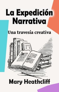 La expedición narrativa - El Arte de Narrar, #1