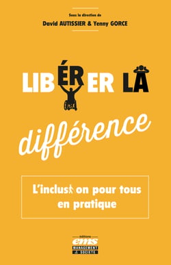 Libérer la différence - L'inclusion pour tous en pratique
