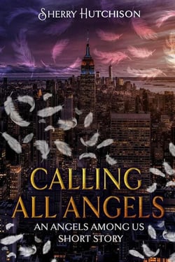 Calling All Angels - Angels Among Us, #0