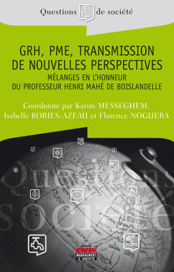 GRH, PME, Transmission - De nouvelles perspectives - Mélanges en l'honneur du professeur H. Mahé de Boislandelle