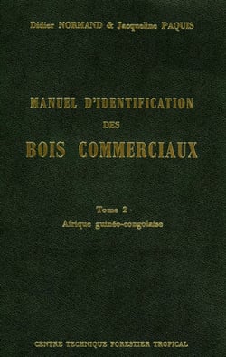 Manuel d'identification des bois commerciaux - Tome 2 - Afrique guinéo-congolaise