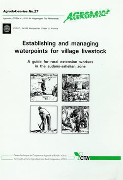 Establishing and Managing Waterpoints for Village Livestock - A Guide for Rural Extension Workers in the Sudano-Sahelian Zone