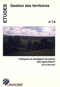 Pratiques et stratégies foncières des agriculteurs - Un outil d'analyse pour l'aménagement des zones fragiles