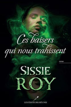 Ces baisers qui nous trahissent