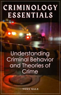 Criminology Essentials: Understanding Criminal Behavior and Theories of Crime - Scary Monster True Crime, #7