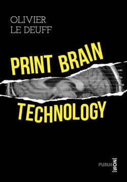 Print brain technology - On pouvait se faire indexer son cerveau, avec même une fonction réseau...