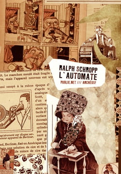 L'Automate - récit tiré d'un palimpseste découvert et traduit par Ralph Schropp