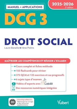 DCG 3 - Droit social : Manuel et Applications 2025-2026 - Maîtriser les compétences et réussir l'examen