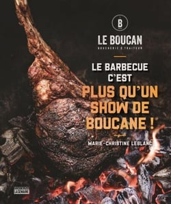 Le barbecue c'est plus qu'un show de boucane!
