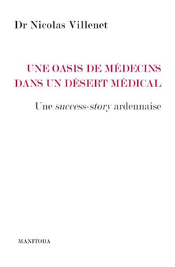 Une oasis de médecins dans un désert médical - Une success story ardennaise