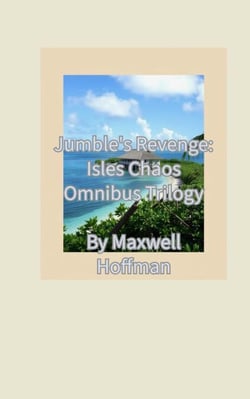 Jumble's Revenge: Isles Chaos Omnibus Trilogy - Jumble's Revenge: Isles Chaos, #4