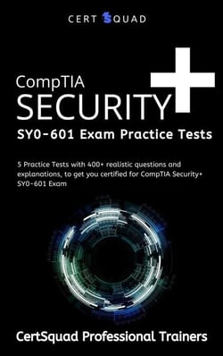 CompTIA Security+ SY0-601 Exam Practice Tests