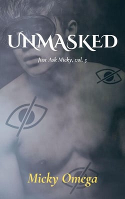 Unmasked - Just Ask Micky, #5
