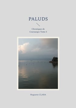 Paluds - Chroniques de Couraurges Tome 3
