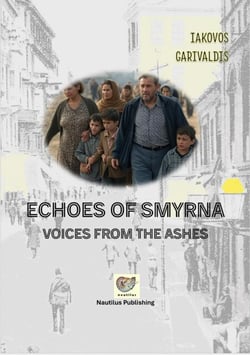 Echoes of Smyrna - Refugee Recollections, #1