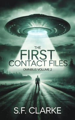 The First Contact Files: Omnibus Volume 2 - The First Contact Files Omnibus Series, #2