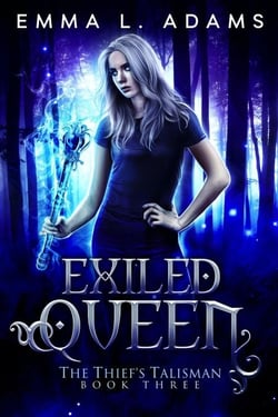Exiled Queen - The Thief's Talisman, #3