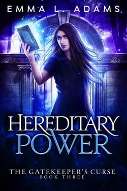 Hereditary Power - The Gatekeeper's Curse, #3