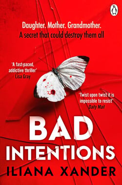 Bad Intentions - The thriller that will keep you on the edge of your seat, from the bestselling author of LOVE, MOM