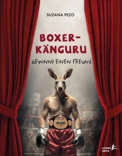 Boxer-Känguru Gewinnt einen Freund - Die Abenteuer des Boxer-Kängurus, #1