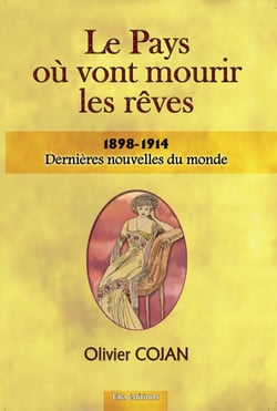 Le Pays où vont mourir les rêves - Dernières nouvelles du monde